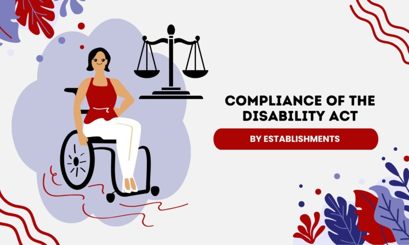 COMPLIANCE OF THE DISABILITY ACT BY ESTABLISHMENTS