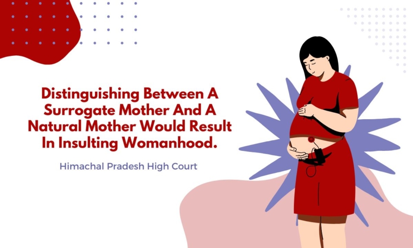 Distinguishing Between A Surrogate Mother And A Natural Mother Would Result In Insulting Womanhood.