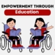Empowerment Through Education
