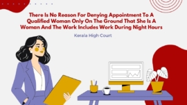 There Is No Reason For Denying Appointment To A Qualified Woman Only On The Ground That She Is A Woman And The Work Includes Work During Night Hours