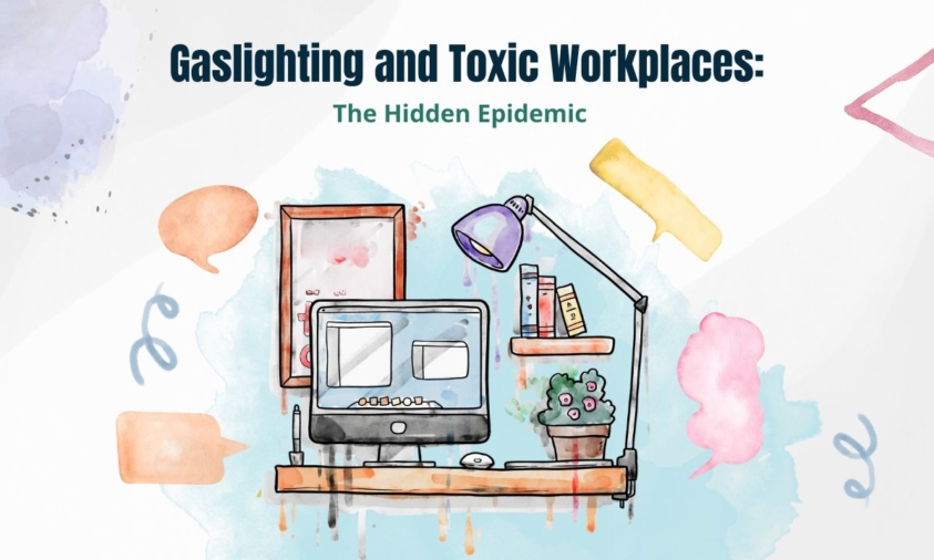 Gaslighting and Toxic Workplaces