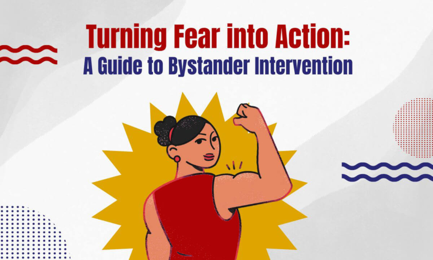 Turning Fear into Action: A Guide to Bystander Intervention 
